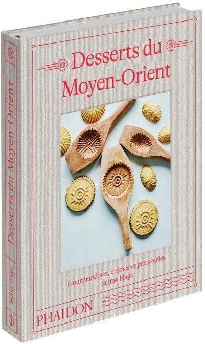 Desserts du Moyen-Orient - Salma Hage