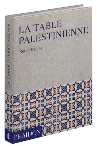 La table palestinienne - Reem Kassis